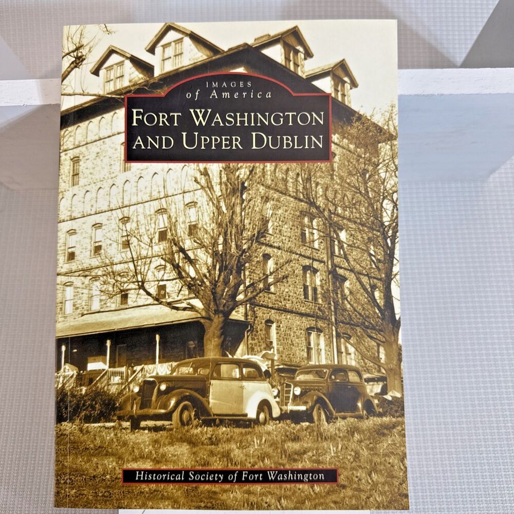 Fort Washington and Upper Dublin,PA - Images of America